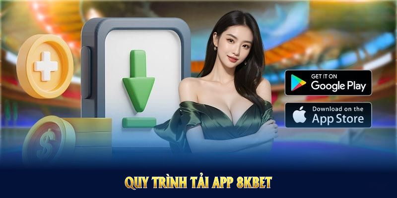 Quy trình tải app 8KBET thuận tiện cho tân thủ